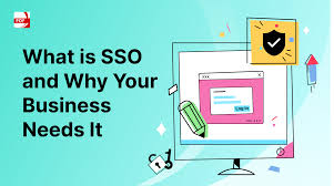 What is SSO Login and Why Your Business Needs It