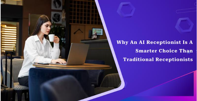 Why an AI Receptionist is a Smarter Choice Than a Traditional Receptionist