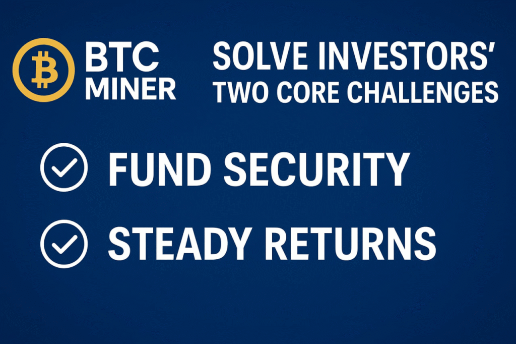 BTC Miner Cloud Mining Launches Innovative Contract Model from an Investor's Perspective BTC Miner Cloud Mining Launches Innovative Contract Model from an Investor's Perspective