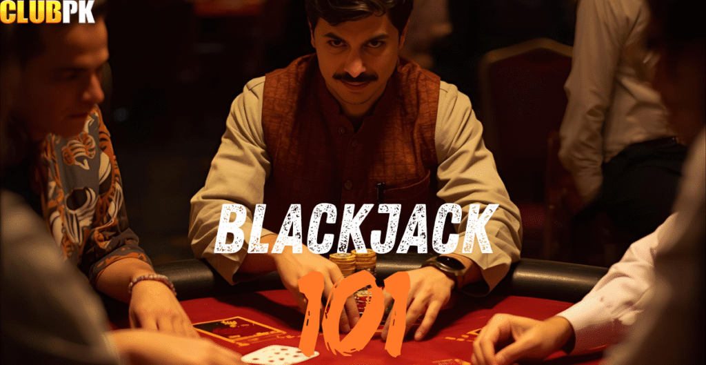 Blackjack 101: The Classic Casino Game Pakistanis Love to Outsmart